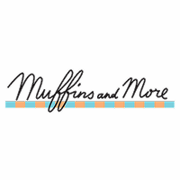 Muffins and More